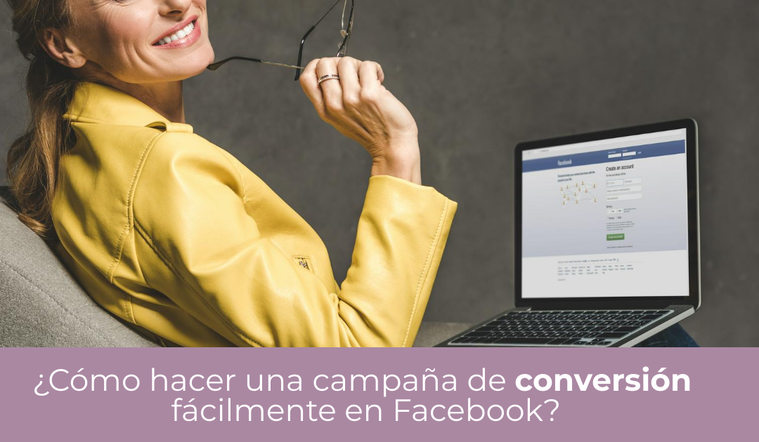 mujer creando campaña de conversion facebook